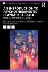 Produktbild: An Introduction to Psychotherapeutic Playback Theater