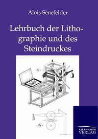 Produktbild: Lehrbuch der Lithographie und des Steindruckes
