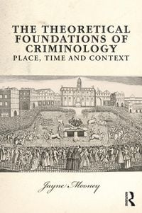 Produktbild: The Theoretical Foundations of Criminology