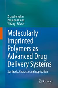 Produktbild: Molecularly Imprinted Polymers as Advanced Drug Delivery Systems