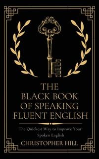 Produktbild: The Black Book of Speaking Fluent English
