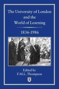 Produktbild: University of London and the World of Learning, 1836-1986