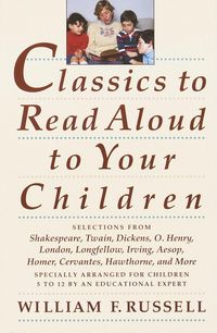 Produktbild: Classics to Read Aloud to Your Children
