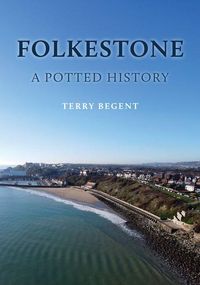 Produktbild: Folkestone: A Potted History