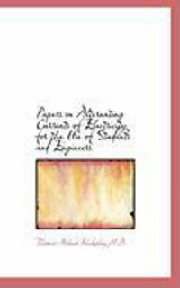 Produktbild: Papers on Alternating Currents of Electricity for the Use of Students and Engineers