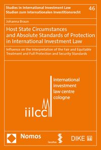 Produktbild: Host State Circumstances and Absolute Standards of Protection in International Investment Law