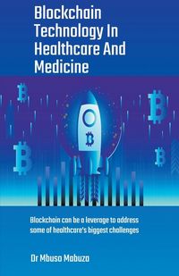 Produktbild: Blockchain Technology In Healthcare And Medicine