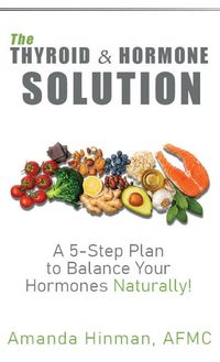 Produktbild: The Thyroid and Hormone Solution