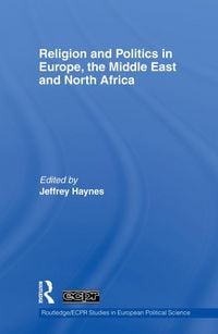 Produktbild: Religion and Politics in Europe, the Middle East and North Africa