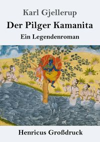 Produktbild: Der Pilger Kamanita (Gro&szlig;druck)
