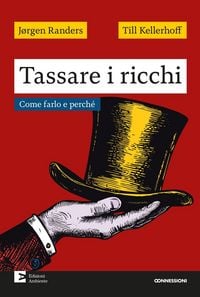 Produktbild: Tassare i ricchi. Come farlo e perch&eacute;
