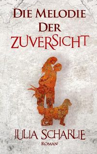 Produktbild: Die Melodie der Zuversicht
