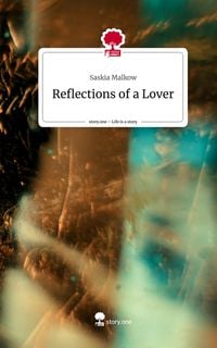 Produktbild: Reflections of a Lover. Life is a Story - story.one