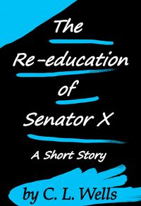 Produktbild: The Re-education of Senator X