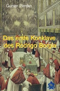 Produktbild: Das erste Konklave des Rodrigo Borgia