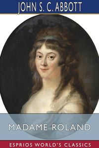 Produktbild: Madame Roland (Esprios Classics)