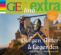 Produktbild: Burgen, Ritter und Legenden - Auf Zeitreise ins Mittelalter