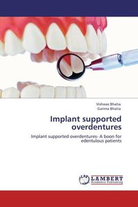 Produktbild: Bhatia, V: Implant supported overdentures