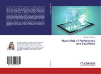 Produktbild: Manifolds of Preferences and Equilibria