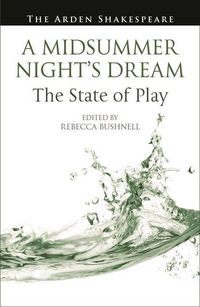 Produktbild: A Midsummer Night's Dream: The State of Play