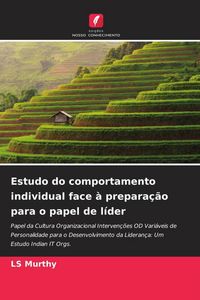 Produktbild: Estudo do comportamento individual face &agrave; prepara&ccedil;&atilde;o para o papel de l&iacute;der