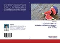 Produktbild: Agricultural Trade Liberalisation in South Asia and WANA