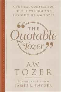 Produktbild: Tozer, A: The Quotable Tozer