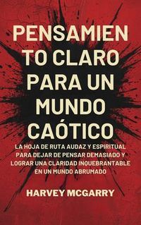Produktbild: Pensamiento Claro para un Mundo Ca&oacute;tico