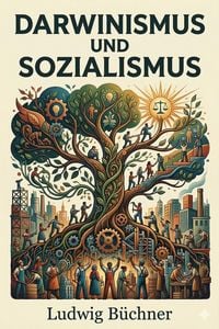 Produktbild: Darwinismus und Sozialismus: Der Kampf um das Dasein und die Moderne Gesellschaft