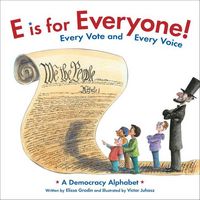 Produktbild: E Is for Everyone! Every Vote and Every Voice