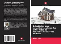 Produktbild: Estrat&eacute;gias para minimizar os riscos das actividades de constru&ccedil;&atilde;o nas zonas h&uacute;midas