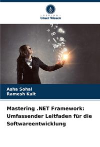 Produktbild: Mastering .NET Framework: Umfassender Leitfaden f&uuml;r die Softwareentwicklung