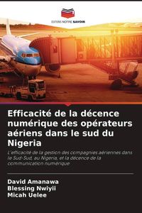 Produktbild: Efficacit&eacute; de la d&eacute;cence num&eacute;rique des op&eacute;rateurs a&eacute;riens dans le sud du Nigeria