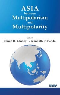 Produktbild: Asia between Multipolarism and Multipolarity