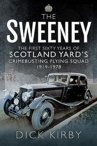 Produktbild: Kirby, D: Sweeney: The First Sixty Years of Scotland Yard's