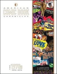 Produktbild: American Comic Book Chronicles: The 1970s