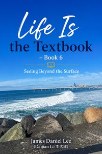 Produktbild: 《Life Is the Textbook》  Book 6 Seeing Beyond the Surface