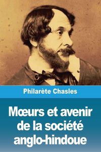 Produktbild: M&iquest;urs et avenir de la soci&eacute;t&eacute; anglo-hindoue