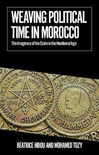Produktbild: Weaving Political Time in Morocco