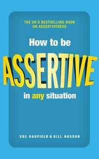 Produktbild: How to be Assertive In Any Situation