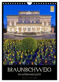 Produktbild: Braunschweig im sch&ouml;nsten Licht (Wandkalender 2026 DIN A4 hoch), CALVENDO Monatskalender