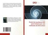 Produktbild: &Eacute;tude des quelques EDP semi-lin&eacute;aire par une m&eacute;thode de bifurcation