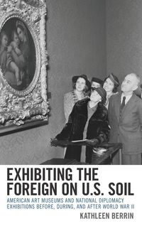 Produktbild: Exhibiting the Foreign on U.S. Soil