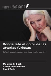 Produktbild: Donde late el dolor de las arterias furiosas