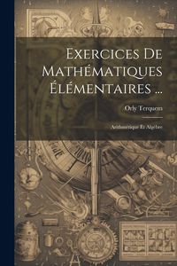 Produktbild: Exercices De Math&eacute;matiques &Eacute;l&eacute;mentaires ...