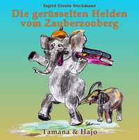 Produktbild: Die ger&uuml;sselten Helden vom Zauberzooberg