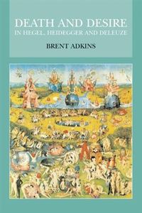 Produktbild: Death and Desire in Hegel, Heidegger and Deleuze