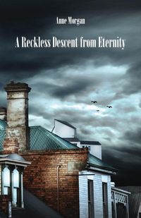Produktbild: A Reckless Descent from Eternity