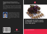 Produktbild: Prepara&ccedil;&atilde;o de nitrilo a partir de alde&iacute;dos, amidas e oximas: Uma vis&atilde;o geral