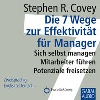 Produktbild: Die 7 Wege zur Effektivit&auml;t f&uuml;r Manager
